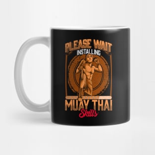 Please Wait Installing Muay Thai Skills MMA Mug